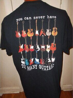You can never have enough guitars t shirt pre owned